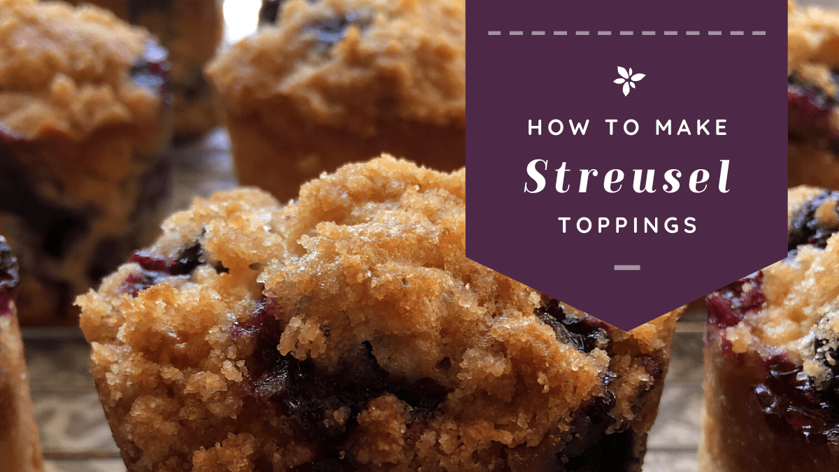 Streusel crumb topped muffins with a text overlay of "How to Make Streusel Toppings".