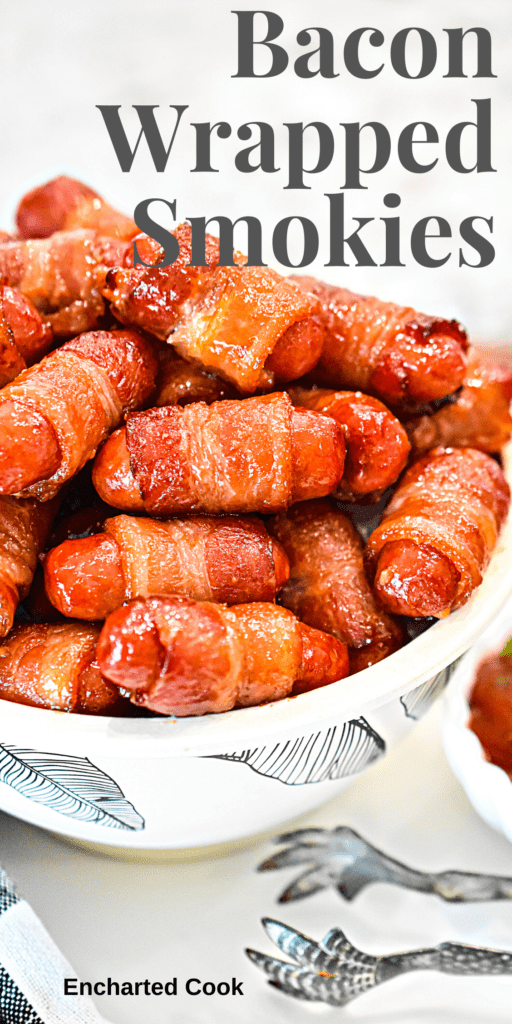Bacon Wrapped Smokies in a bowl with decorative tongs and text overlay.