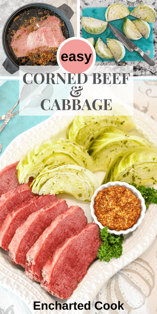 A collage of how to make corned beef and cabbage with a large image of pink corned beef and green cabbage on a white platter with a dish of whole grain mustard with text overlay.