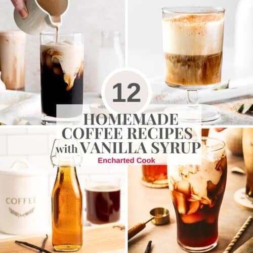 A collage of coffee drinks and vanilla simple syrup with text overlays.