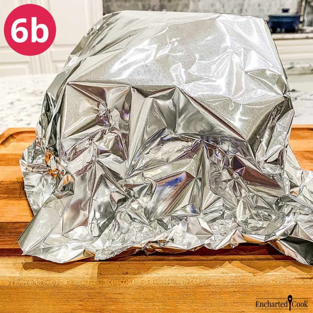 Process Photo 6b - Wrap the roast with aluminum foil and allow it to rest.