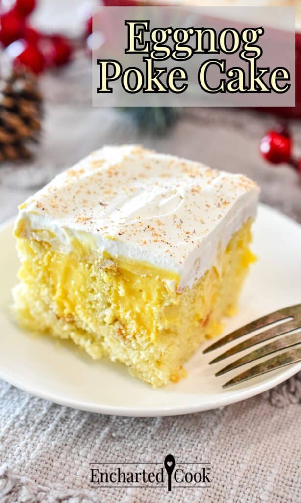 A slice of yellow eggnog cake on a white plate with a fork and text overlay.
