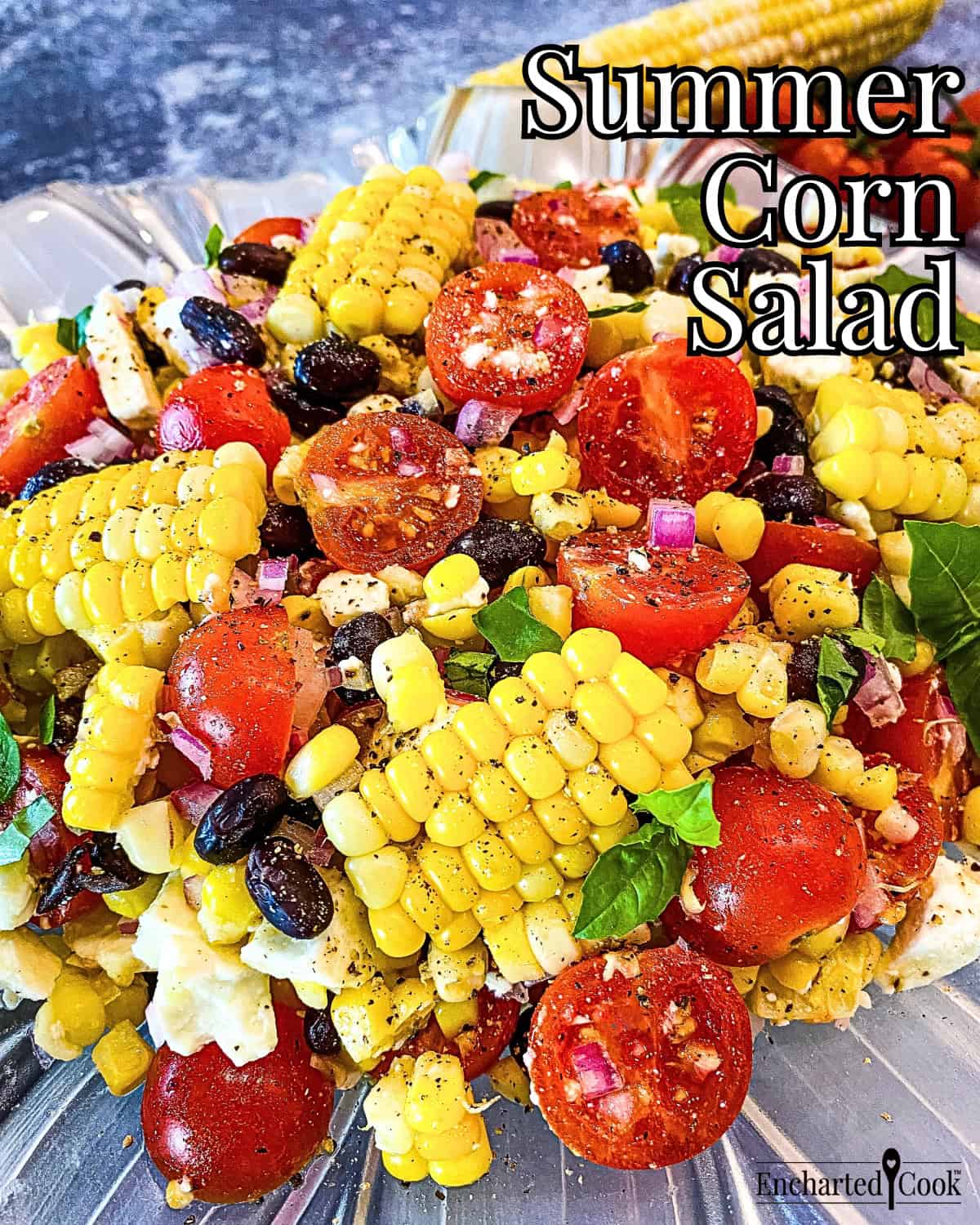 Corn Salad on a glass plate with text overlay.