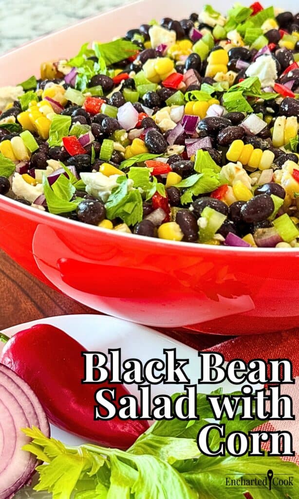 Black Bean Salad with Corn in a red and white bowl with a cut red onion, red pepper, and celery leaves on a small white plate with text overlays.