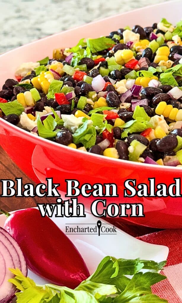 Black Bean Salad with Corn in a red and white bowl with a cut red onion, red pepper, and celery leaves on a small white plate with text overlays.