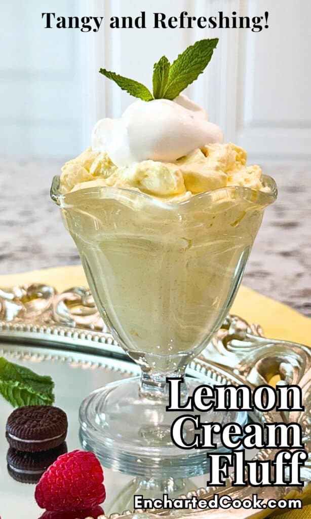 Lemon Cream Fluff in a dessert glass garnished with fresh mint with text overlays.
