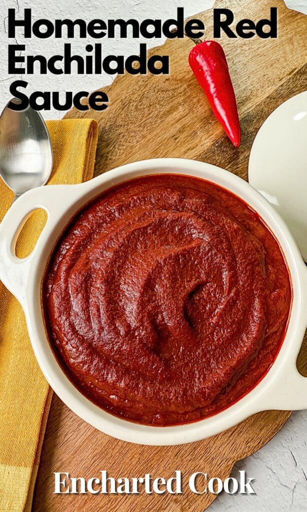 Red Enchilada Sauce in a white dish on a wooden board with text overlays.