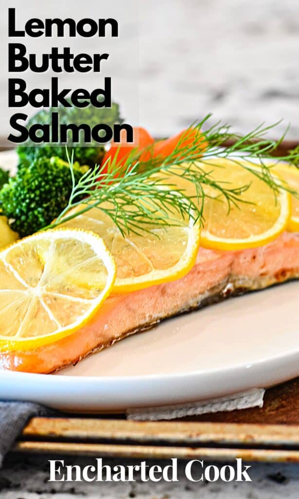 Lemon Butter Baked Salmon on a white plate with seasonal vegies and text overlays.