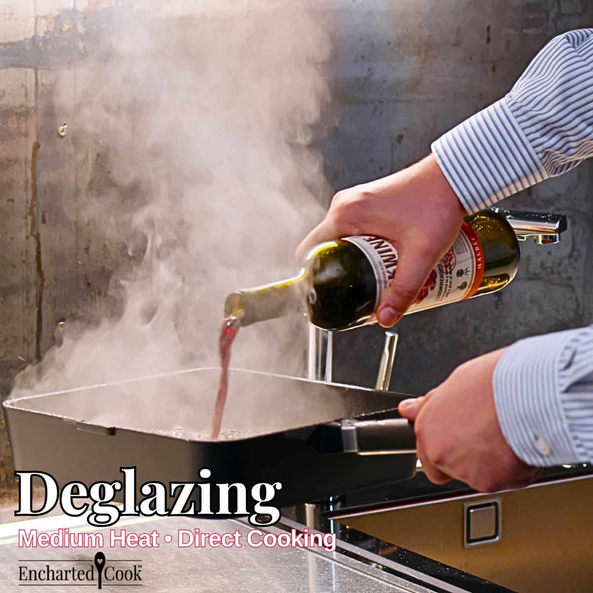 Deglazing: Wine is poured into a pan to release the fond with Text overlays.