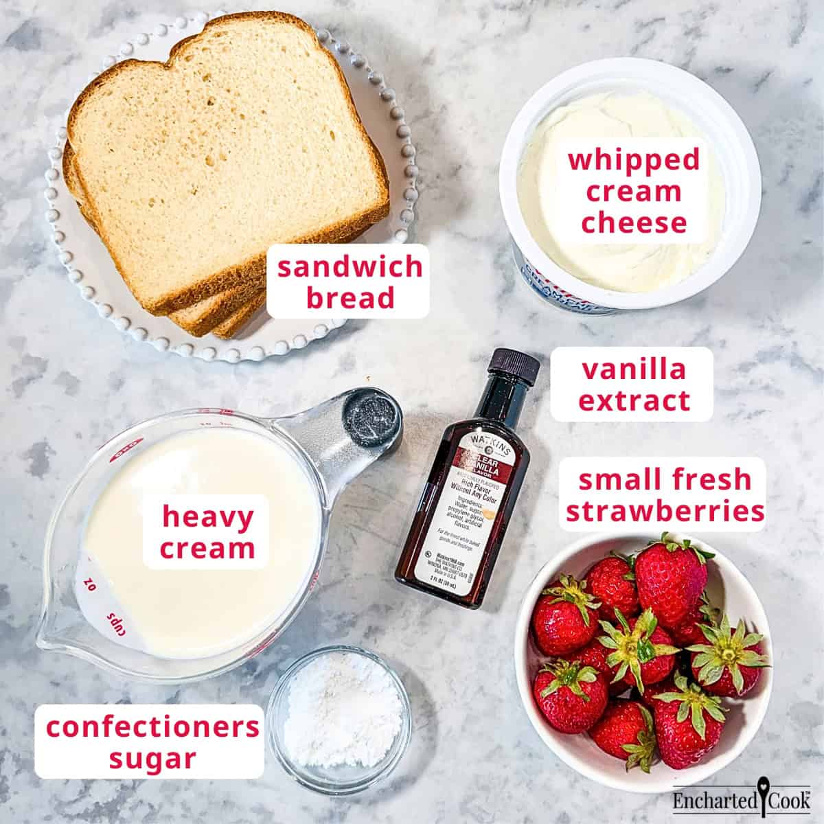 The Ingredients, clockwise from top left: sandwich bread, whipped cream cheese, vanilla extract, small fresh strawberries, confectioners sugar, and heavy cream.