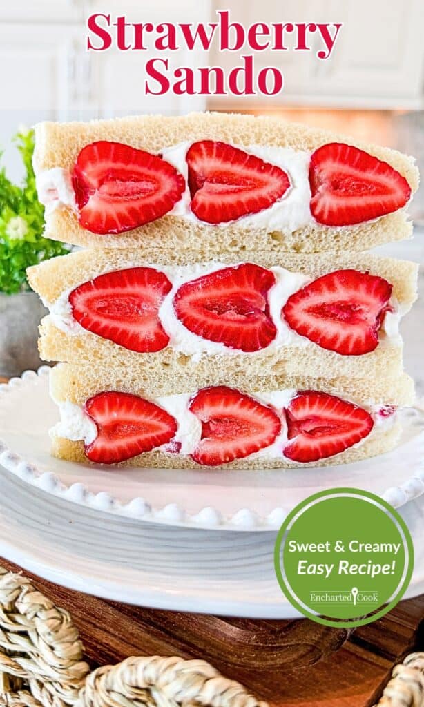 Three Strawberry Sando on a white plate, sitting on a wooden tray with wicker trim with text overlays.