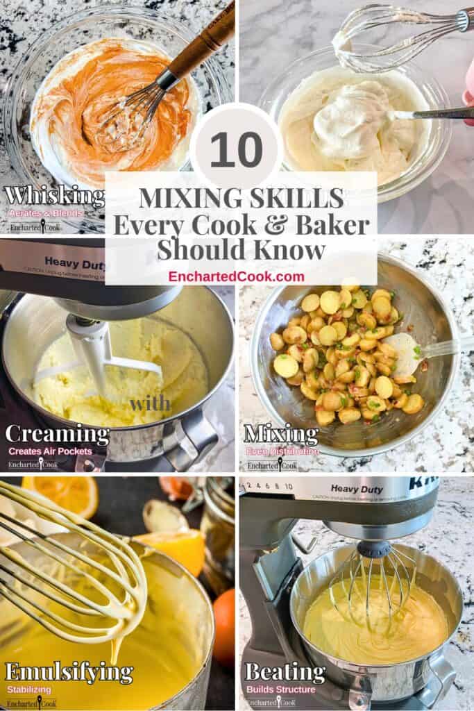 A collage of 6 images for the post "10 Mixing Techniques Every Home Cook Should Know" with text overlays.