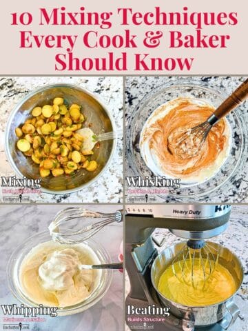 A collage of 4 images for the post "10 Mixing Techniques Every Home Cook Should Know" with text overlay.
