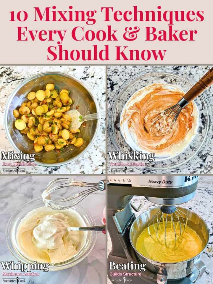A collage of 4 images for the post "10 Mixing Techniques Every Home Cook Should Know" with text overlay.