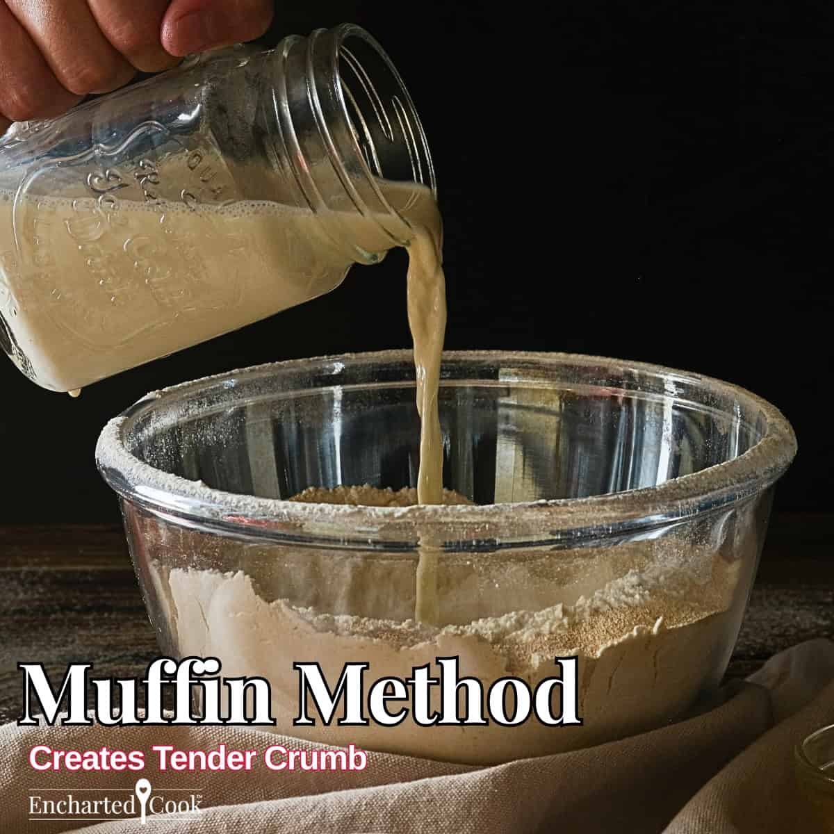 Muffin Method: Wet ingredients are combined and add to dry ingredients which helps create a tender crumb.