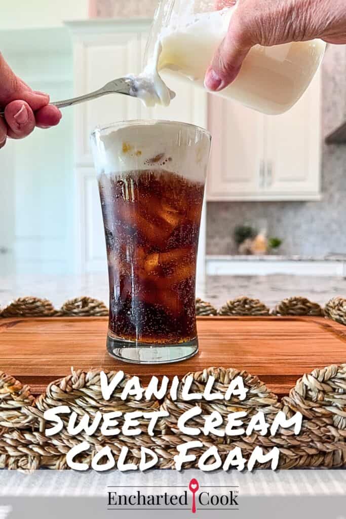 Vanilla Sweet Cream Cold Foam is poured over a spoon onto an iced beverage with text overlays.